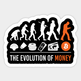 The Evolution of Money Bitcoin Btc Crypto Cryptocurrency - Funny Cryptocurrency Bitcoin Sticker